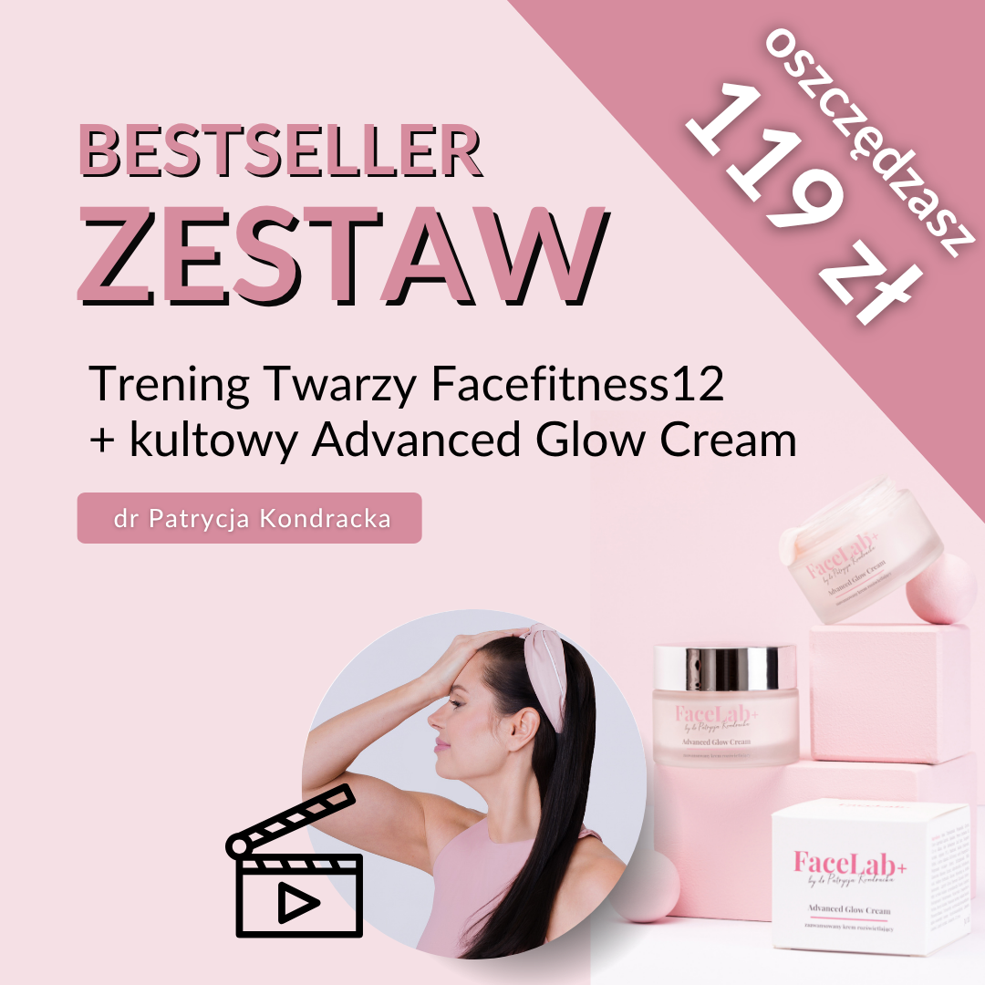 Zestaw Trening Facefitness12 by dr Patrycja Kondracka i Advanced Glow Cream